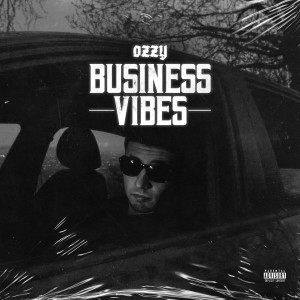 Ozzy的專輯Business Vibes (Explicit)