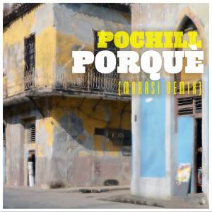 ดาวน์โหลดและฟังเพลง Porquè (Marasi Instrumental Remix) พร้อมเนื้อเพลงจาก Pochill