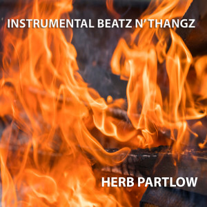 Album Instrumental Beatz n' thangz - EP from HERB PARTLOW