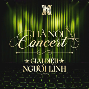 Album Hà Nội Concert "Giai Điệu Người Lính" from Various Artists