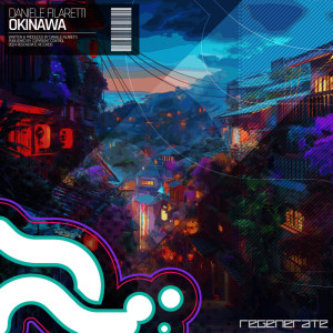 收聽Daniele Filaretti的Okinawa (Extended Mix)歌詞歌曲