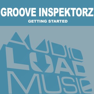 ดาวน์โหลดและฟังเพลง Getting Started พร้อมเนื้อเพลงจาก Groove Inspektorz