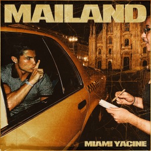 Album Mailand from Miami Yacine