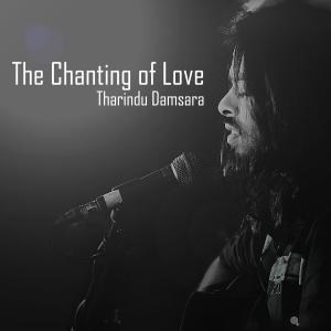 Album The Chanting of Love from Tharindu Damsara