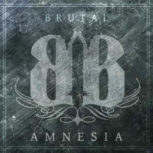 收听Brutal的Amnesia歌词歌曲