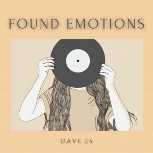 Album Found Emotions from Dave ES