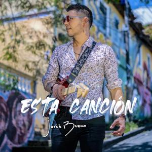 ดาวน์โหลดและฟังเพลง Esta Canción พร้อมเนื้อเพลงจาก Jorch Bueno