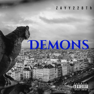 Dengarkan Demons (Explicit) lagu dari ZAYY228TH dengan lirik