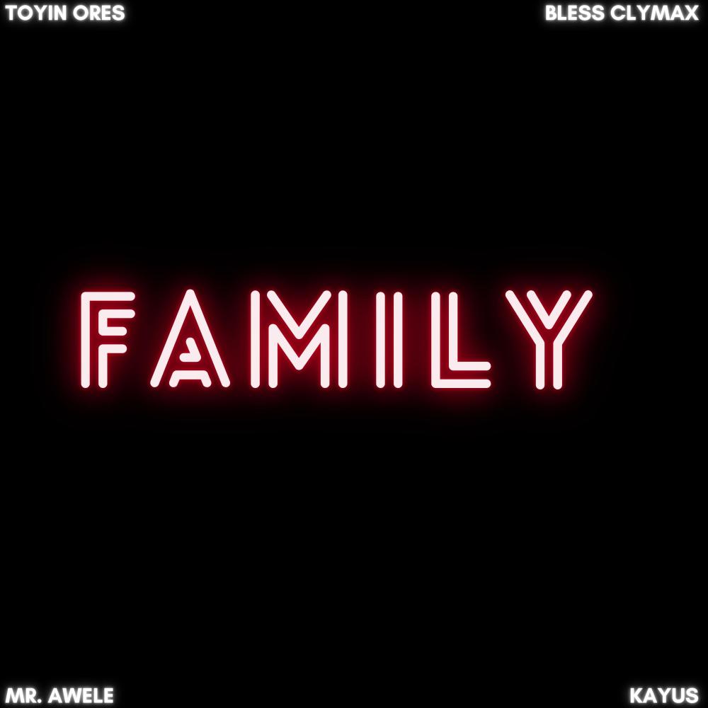 FAMILY (feat. Bless Clymax, Kayus & Mr. Awele|Explicit)