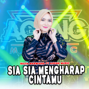Dengarkan Sia Sia Mengharap Cintamu lagu dari Nazia Marwiana dengan lirik