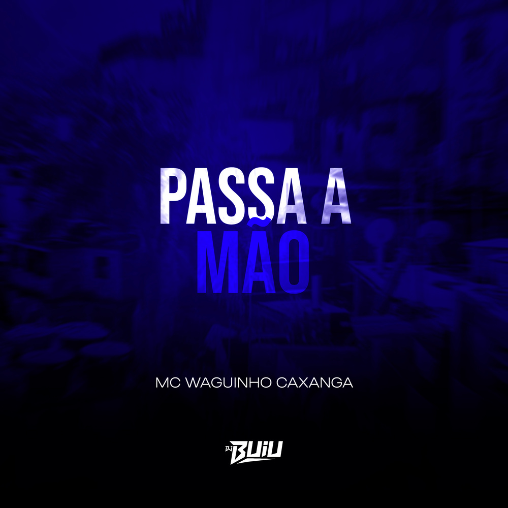 Passa a Mão (Explicit)