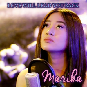收聽Marika的Love Will Lead You Back歌詞歌曲