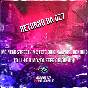 Listen to RETORNO DA DZ7 (Explicit) song with lyrics from Club Dz7