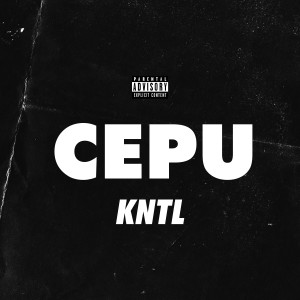 Dengarkan CEPU KNTL Freestyle (Explicit) lagu dari Eitaro dengan lirik