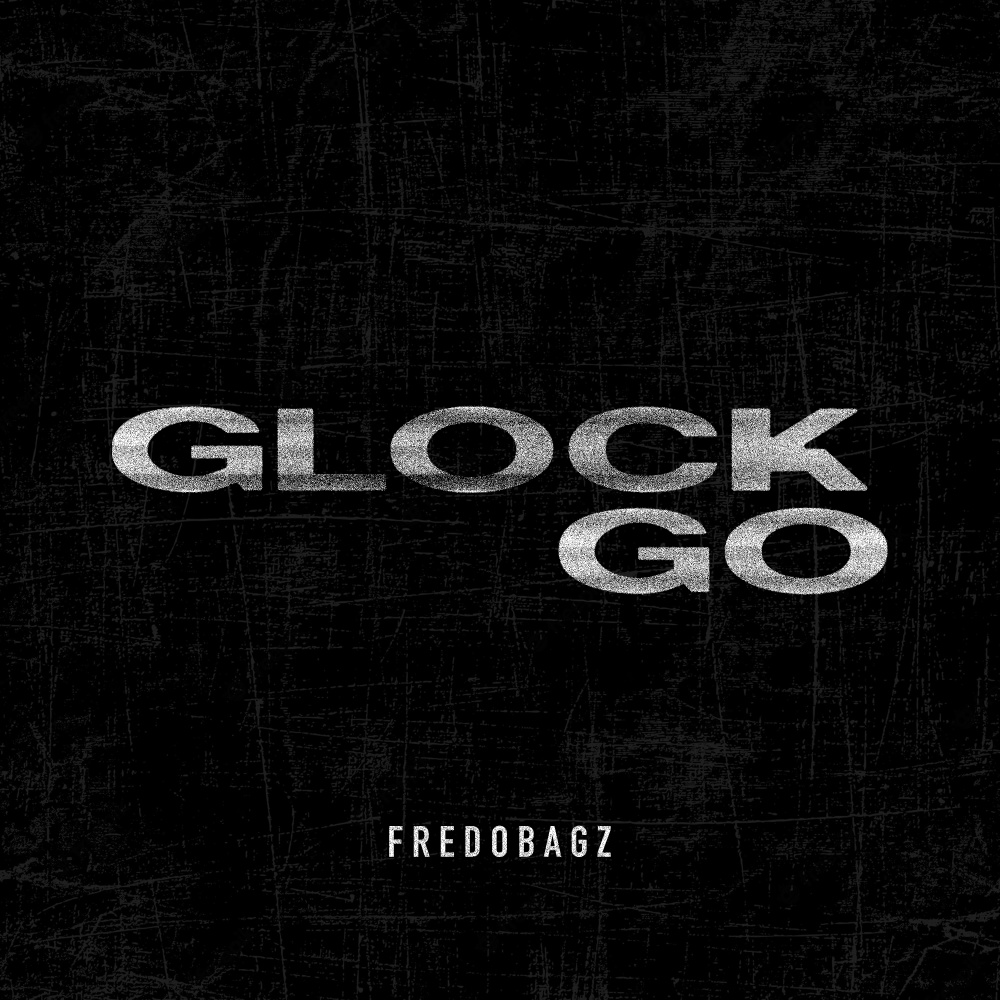 Glock Go! (Explicit)