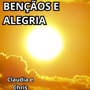 Bençãos e Alegria dari Claudia