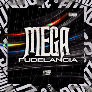 Dengarkan lagu Mega Fudelancia (Explicit) nyanyian DJ Ricky dengan lirik