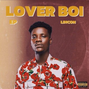 Lincon的專輯Lover Boi (Explicit)