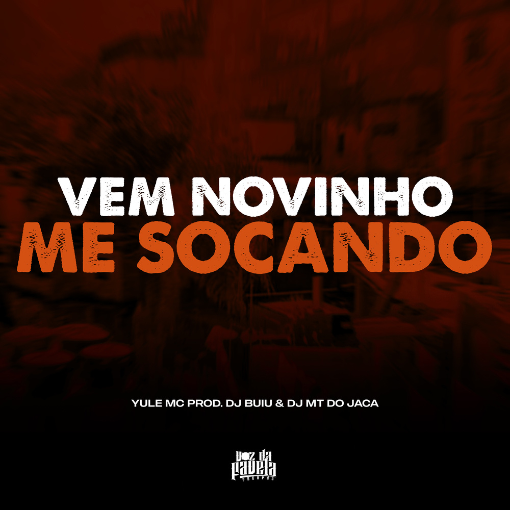Vem Novinho me Socando (Explicit)