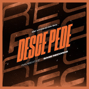 Listen to Desce Pede (Explicit) song with lyrics from MC VITINHO DA SUL