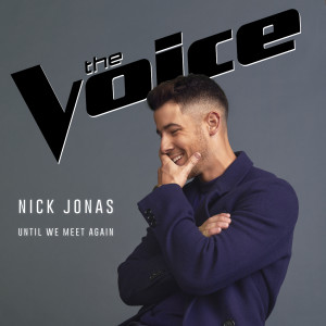 Nick Jonas的專輯Until We Meet Again