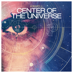 ดาวน์โหลดและฟังเพลง Center of the Universe (Remode Edit) พร้อมเนื้อเพลงจาก Axwell