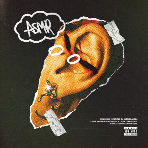 收聽just4deadboy的Asmr (Explicit)歌詞歌曲