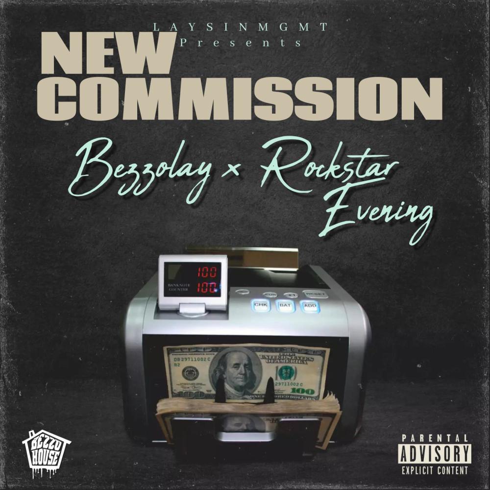 New Commission (feat. Bezzolay & Rockstar Evening) (Explicit)