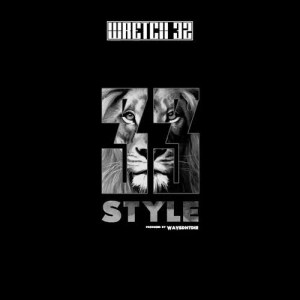 收聽Wretch 32的33 Style (Explicit)歌詞歌曲
