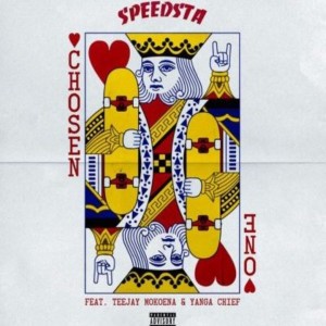 DJ Speedsta的專輯Chosen One (Explicit)