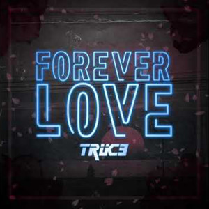 Album Forever Love from Truce
