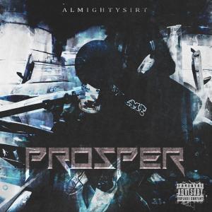 Sir T的專輯Prosper (Explicit)