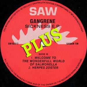 อัลบัม Sickness EP Plus ศิลปิน Gangrene