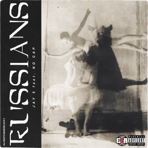 ดาวน์โหลดและฟังเพลง RUSSIANS (Explicit) พร้อมเนื้อเพลงจาก Jay5