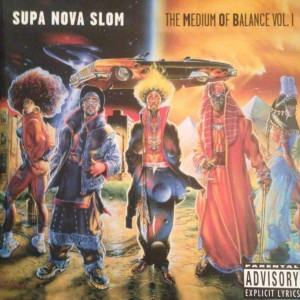 SupaNova Slom的专辑The Medium of Balance Vol. 1 (Explicit)