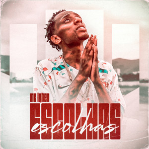 收聽Lyhen Mc的Escolhas (Explicit)歌詞歌曲