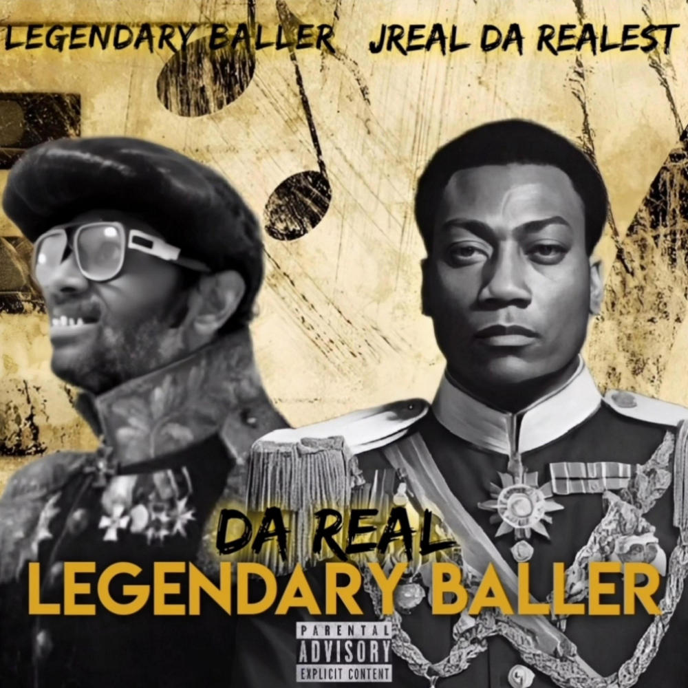 Da Real Legendary Baller (feat. Legendary Baller) (Explicit)