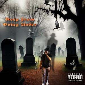 Mo$HiGH的專輯Keep From Going Under (Explicit)