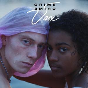 收聽Vax的Crime歌詞歌曲