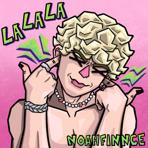 NOAHFINNCE的專輯LALALA (Explicit)