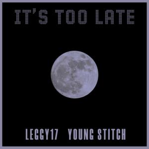 Leggy17的專輯It's too late