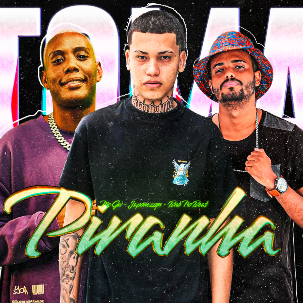 Toma Piranha (Explicit)