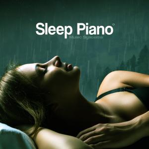 ดาวน์โหลดและฟังเพลง Sleep Therapy Piano พร้อมเนื้อเพลงจาก Sleep Piano Music Systems