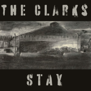 收听The Clarks的Stay歌词歌曲