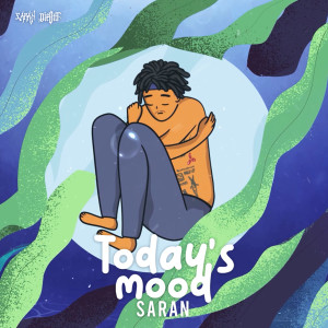 收聽SARAN的Today's mood歌詞歌曲
