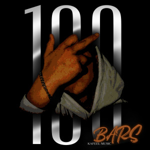 Listen to 100 Bars (Explicit) song with lyrics from Kafeel