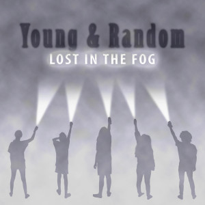 Listen to Lost in the Fog song with lyrics from Young