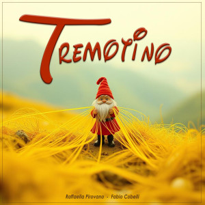 收聽Raffaella Pirovano的Tremotino歌詞歌曲