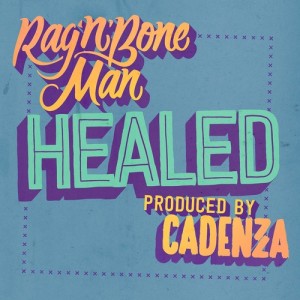 ดาวน์โหลดและฟังเพลง Healed พร้อมเนื้อเพลงจาก Rag'N'Bone Man