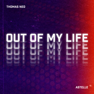 Listen to Out Of My Life song with lyrics from Thomas NED